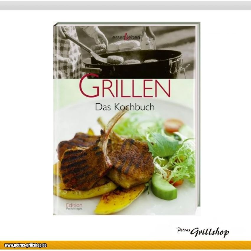 Grillen - Das Kochbuch